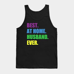 Best At Home Husband Ever Design Funny Husband Tank Top